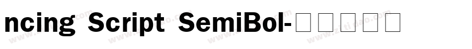 ncing Script SemiBol字体转换